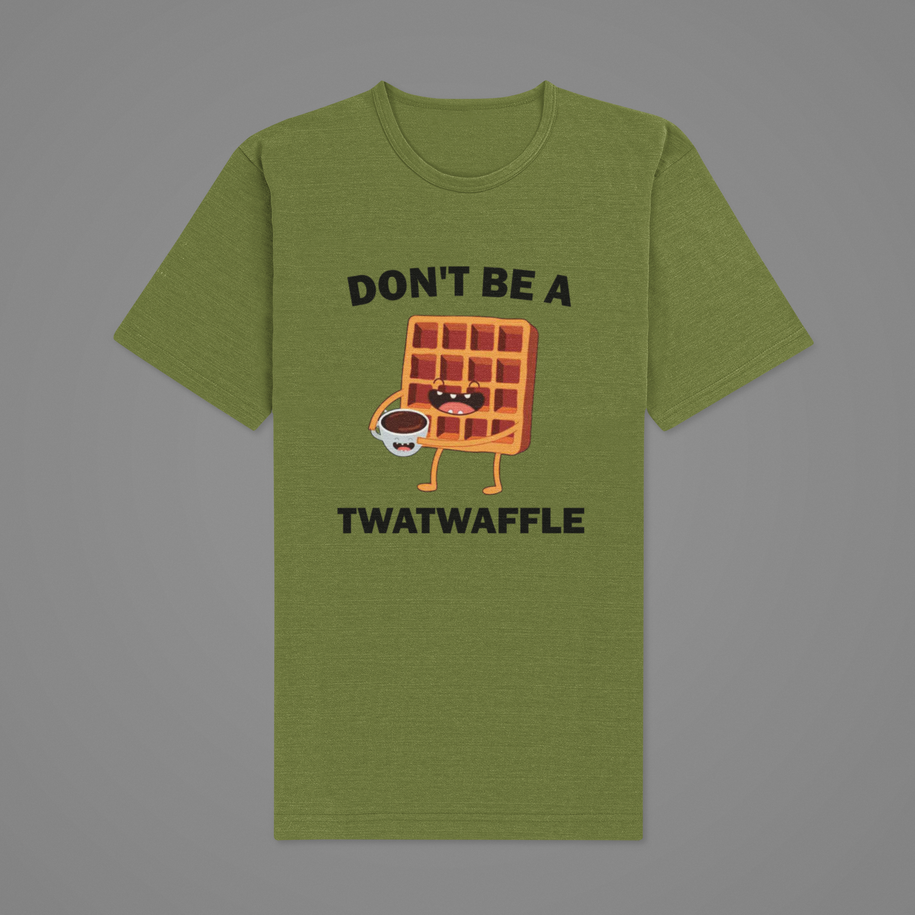 Don't Be A Twatwaffle